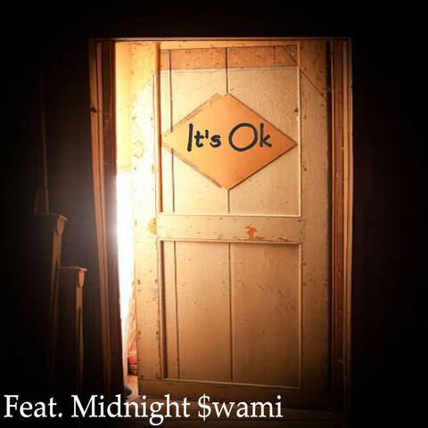 It's Ok (feat. Midnight $wami)
