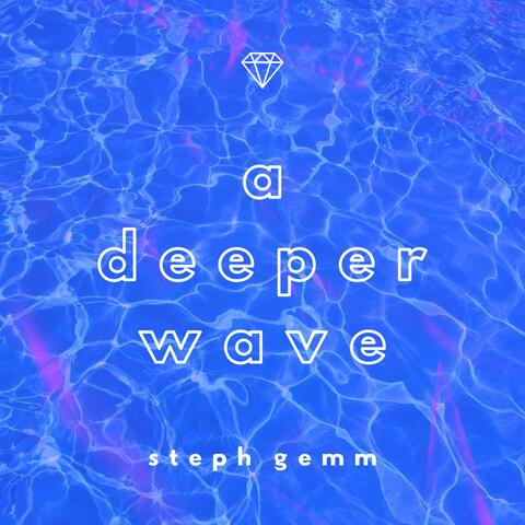 A Deeper Wave