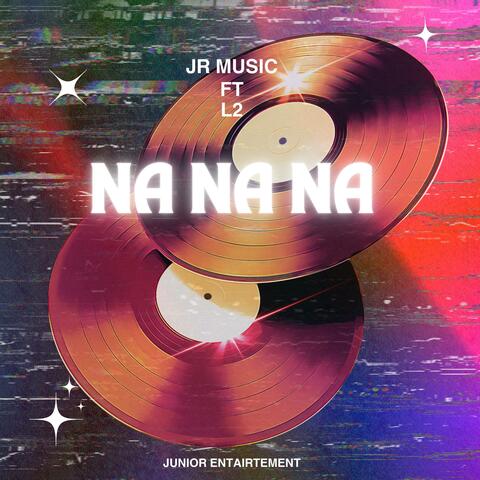 NA NA NA (feat. L2)