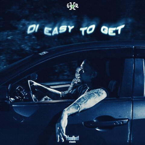 Di Easy To Get