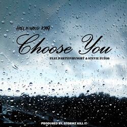 Choose You (feat. Stevie Fuego & PARTYEVRYNGHT)