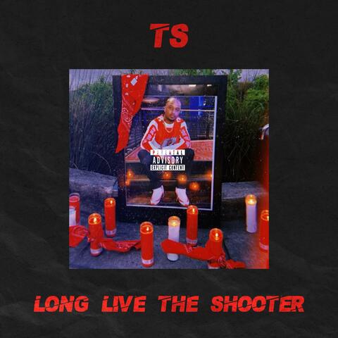 Long Live The Shooter