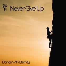 Never Give Up