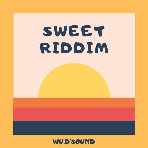 SWEET RIDDIM