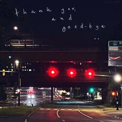 thank you and goodbye