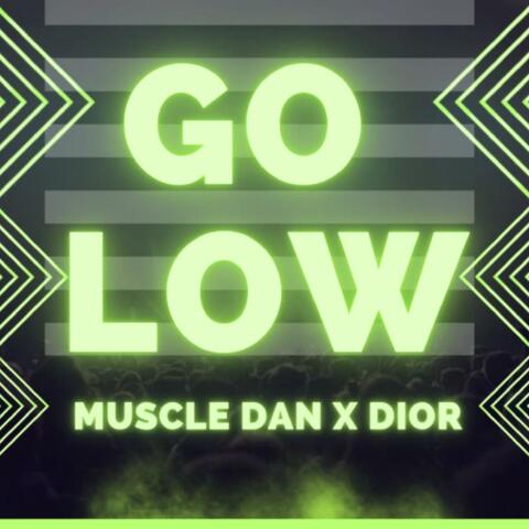 Go Low (feat. Dior Shortsweet)