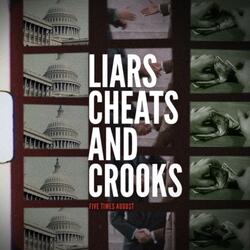Liars, Cheats, and Crooks