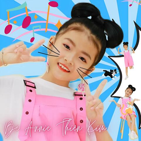 VUI CÙNG MÈO CON (feat. Bé Annie Thiên Kim)