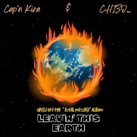 Leavin' This Earth (feat. CHIZO_)