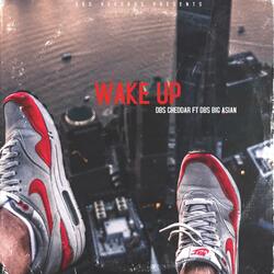 Wake Up (feat. DBS BIG ASIAN)