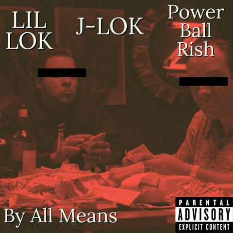 By All Means (feat. J-LOK & Power Ball Rish)