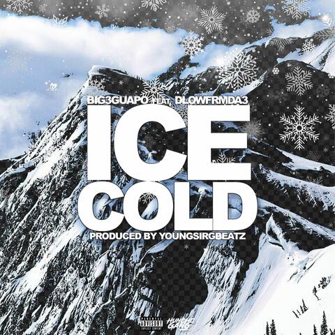 Ice Cold (feat. Dlowfrmda3)