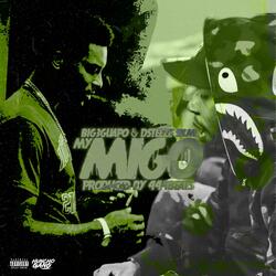 My Migo (feat. DSteeze SKM)