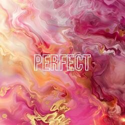 PERFECT