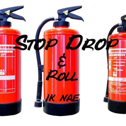 Stop Drop & Roll