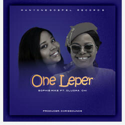 One Leper (feat. Oluoma Chi)