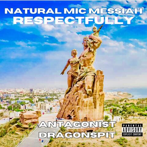 Respectfully (feat. Antagonist Dragonspit)