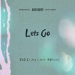 Lets Go (feat. KBlack)