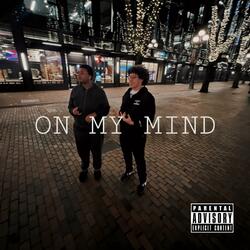 On My Mind (feat. Brok3n Rel)