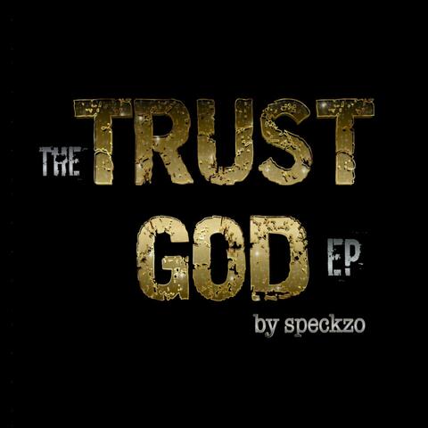 The Trust God EP