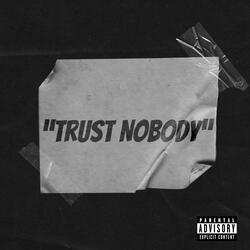 Trust Nobody