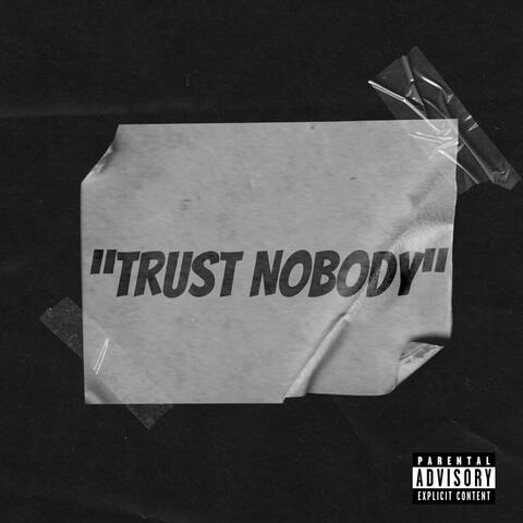 Trust Nobody