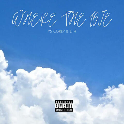 Where The Love (feat. Ys Corey)