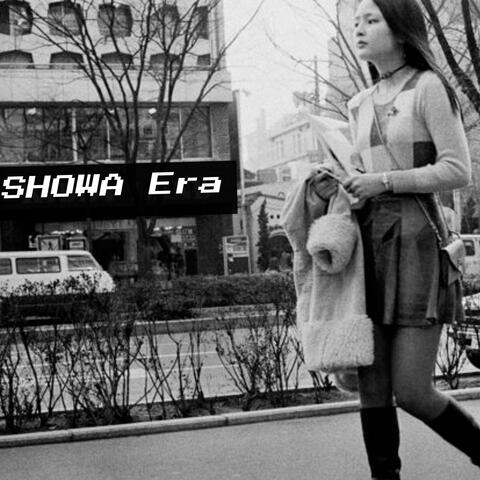 SHOWA Era