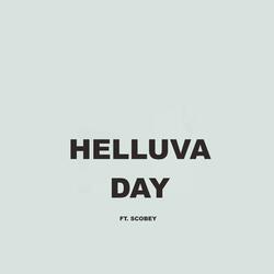 HELLUVA DAY
