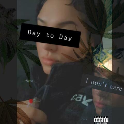 Day to Day (Explicit)