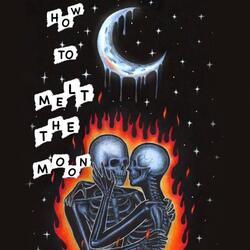 How To Melt The Moon