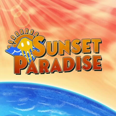 Sunset Paradise!!! (feat. Lizzie Freeman)