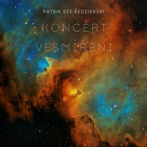 Koncert Vesmíření - Channeling Music - Relax - Oneness - 60 min.