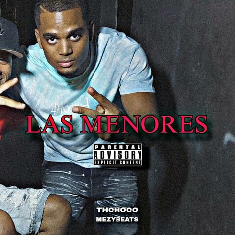 LAS MENORES (feat. TH CHOCO)