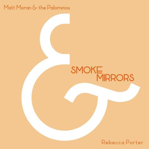 Smoke and Mirrors (feat. Rebecca Porter)