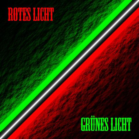 Rotes Licht Grünes Licht