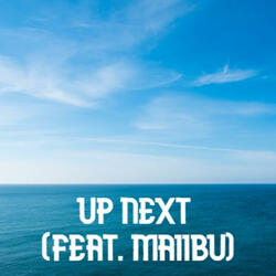 Up Next (feat. maIIbu)