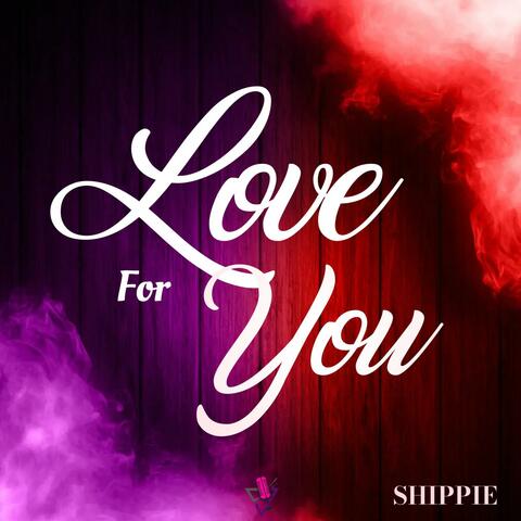 Love For You