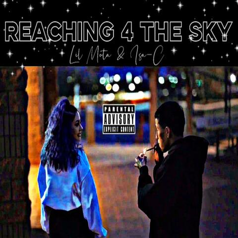 Reaching 4 the Sky (feat. Isa-C)