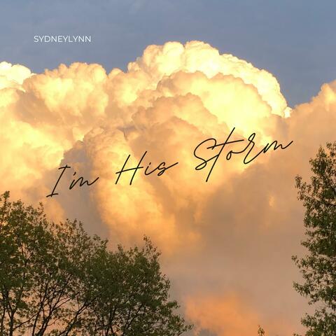 I'm His Storm