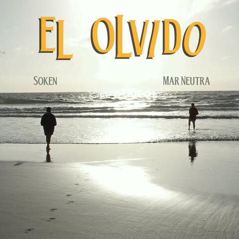 El Olvido (feat. Mar Neutra)