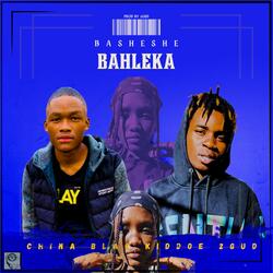Basheshe Bahleka (feat. Vocal China_RSA, Blaq Kiddoe & 2GuD)