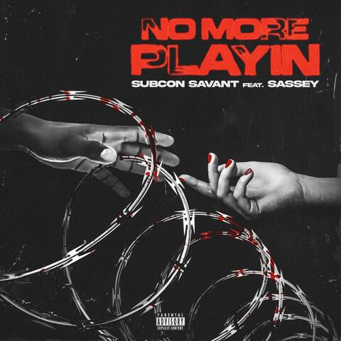 No More Playin (feat. Sassey)