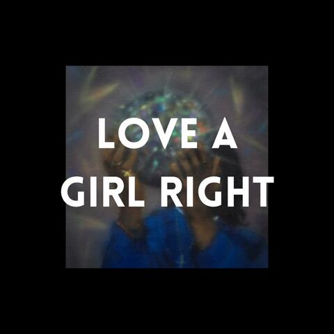 Love a Girl Right