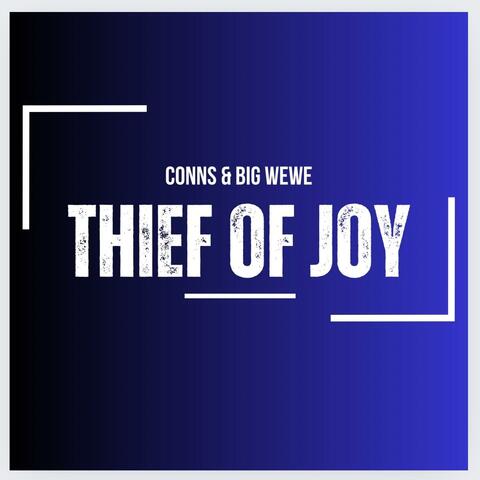 Thief of Joy (feat. Big Wewe)