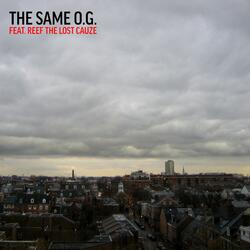 The Same O.G. (feat. Reef The Lost Cauze)