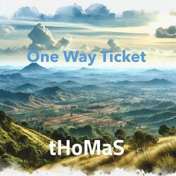 One way Ticket