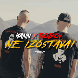 NE IZOSTAVAI (feat. Bojkov)