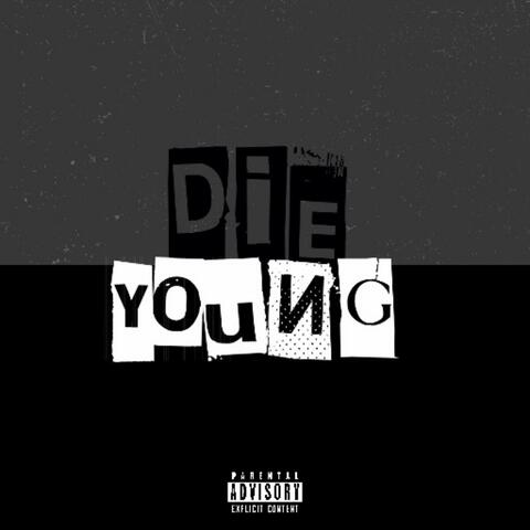 Die Young (feat. Bagz)