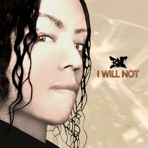 I Will Not